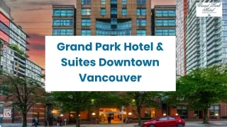 Experience Unmatched Hospitality at Grand Park Hotel & Suites