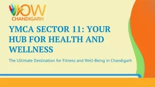 YMCA Sector 11 Your Hub for Health and Wellness