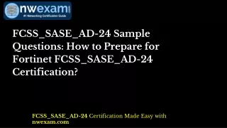 FCSS_SASE_AD-24 Questions: How to Prepare for Fortinet FCSS_SASE_AD-24 Cert