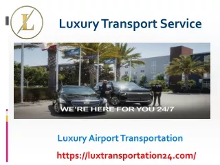 Luxury Transportation Service