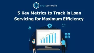 5 Key Metrics to Track in Loan Servicing for Maximum Efficiency