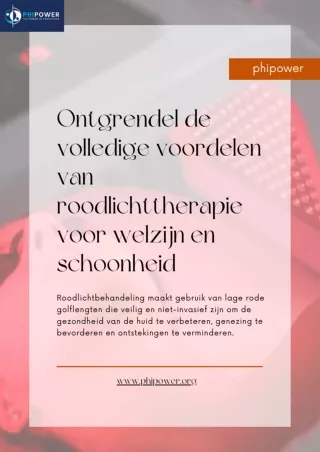 Ontgrendel de volledige voordelen van roodlichttherapie voor welzijn en schoonheid