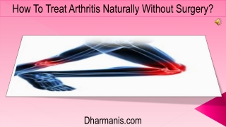 How To Treat Arthritis Naturally Without Surgery?