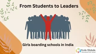 From Students to Leaders How Girls Boarding Schools in India Foster Leadership Skills