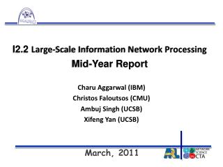 I2.2 Large-Scale Information Network Processing Mid-Year Report