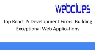 Top React JS Development Firms: Building Exceptional Web Applications