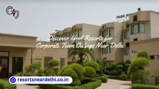 Discover Resorts for Corporate Outings Near Delhi