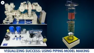 Visualizing Success Using Piping Model Making