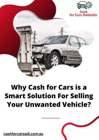 Why Cash for Cars is a Smart Solution For Selling Your Unwanted Vehicle