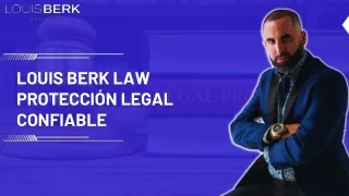 Louis Berk Law Protección Legal Confiable