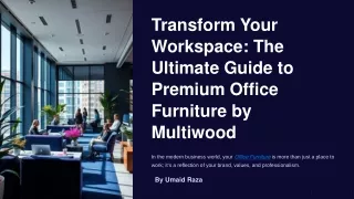 Elevate Your Workspace with Multiwood's Premium Office Furniture