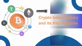 Crypto token History and its Key Features