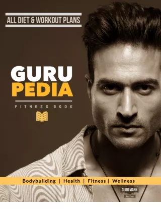 GURU-PEDIA || Full Fitness Book for FREE || 100  Plans & Blueprints by Guru Mann