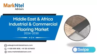 Middle East & Africa Industrial & Commercial Flooring Market Research Report Forecast (2024-2030)