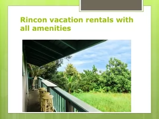 Rincon vacation rentals with all amenities