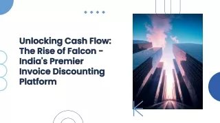 Falcon: The Best Invoice Discounting Platform in India