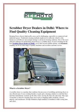 Scrubber Dryer Dealers in Delhi: Where to Find Quality Cleaning Equipment