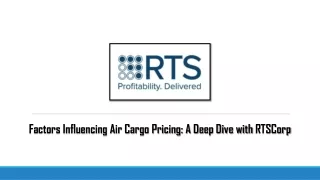 Factors Influencing Air Cargo Pricing A Deep Dive with RTSCorp