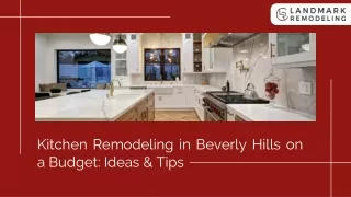 Kitchen Remodeling in Beverly Hills on a Budget Ideas & Tips