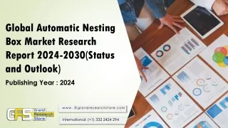 Global Automatic Nesting Box Market Research Report 2024-2030(Status and Outlook)