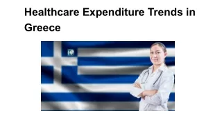 Healthcare Expenditure Trends in Greece