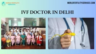 Best IVF Doctor in Delhi | World Fertility Services