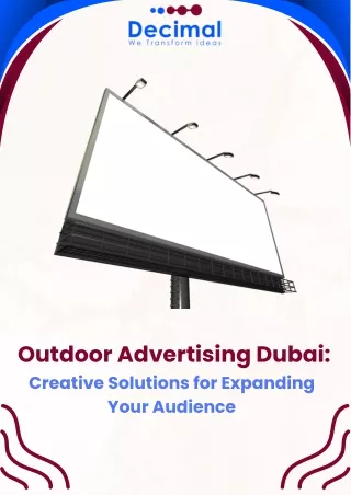 Outdoor Advertising Dubai Creative Solutions for Expanding Your Audience - Decimal Technology