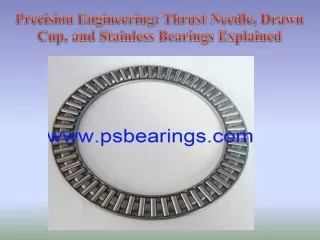 Precision Engineering Thrust Needle, Drawn Cup, and Stainless Bearings Explained