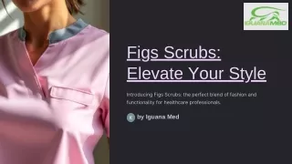 Figs Scrubs Elevate Your Style by IguanaMed