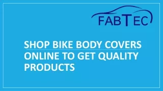 Shop Bike Body Covers Online to Get Quality Products