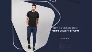 How To Choose Best Men’s Lower For Gym