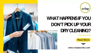 What Happens If You Don’t Pick Up Your Dry Cleaning?