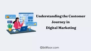 Understanding the Customer Journey in Digital Marketing