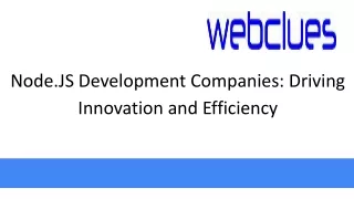 Node.JS Development Companies: Driving Innovation and Efficiency