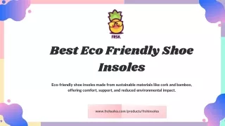 The Benefits of Eco-Friendly Shoe Insoles