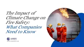 The Impact of Climate Change on Fire Safety What Companies Need to Know