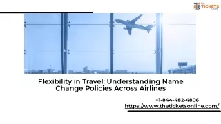 Understanding Name Change Policies major Airlines-  1-844-482-4806