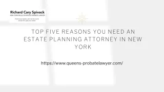 ﻿Top five Reasons You Need an Estate Planning Attorney in New York