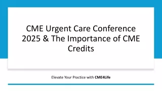CME Urgent Care Conference 2025 & The Importance of CME Credits