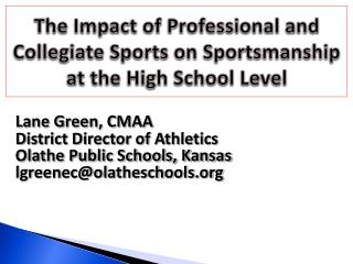 The Impact of Professional and Collegiate Sports on Sportsmanship at the High School Level