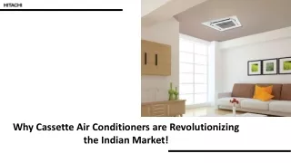 Why Cassette Air Conditioners are Revolutionizing the Indian Market!