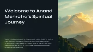 Welcome to Anand Mehrotras Spiritual Journey