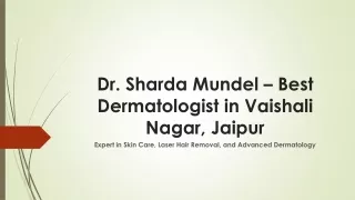 Dr. Sharda Mundel - Best Dermatologist in Vaishali Nagar | Expert Laser Hair Rem