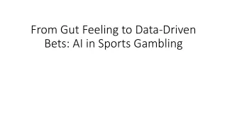 From Gut Feeling to Data-Driven Bets: AI in Sports Gambling