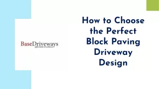 How to Choose the Perfect Block Paving Driveway Design