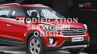 Car Modification Service in Odisha