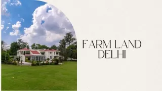 Your Ideal Country Escape on Farm Land Delhi