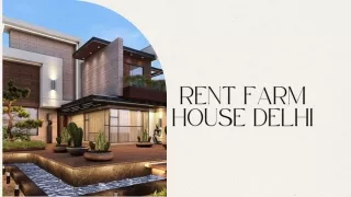 Affordable Options to Rent Farm House in Delhi