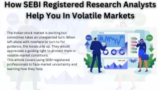 How SEBI Registered Research Analysts Help You In Volatile Markets