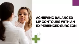 Customized Lip Sculpting for a Natural Appearance